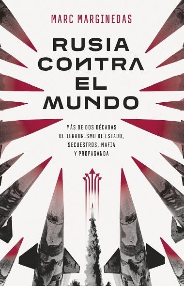 Rusia contra el mundo | 9788411002554 | Marc Marginedas