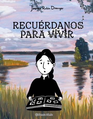 Recuerdanos para vivir | 9788411616553 | Joanna Rubin Dranger