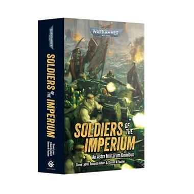 SOLDIERS OF THE IMPERIUM (PB OMNIBUS) | 9781804076460 | GAMES WORKSHOP