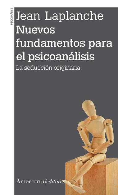 NUEVOS FUNDAMENTOS PARA EL PSICOANALISIS | 9789505186808 | JEAN LAPLANCHE