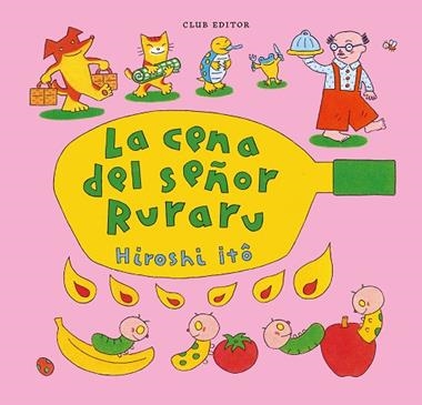 La Cena del señor Ruraru | 9788473294782 | Hiroshi Ito