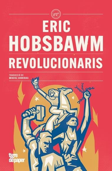 REVOLUCIONARIS | 9788418705953 | ERIC HOBSBAWM