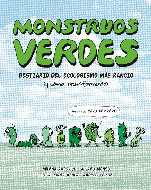 MONSTRUOS VERDES | 9788412954203 | MILENA RADOVICH & ALVARO MONSO & SOFIA PEREZ AZULA & ANDRES PEREZ