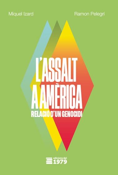 L'ASSALT A AMERICA | 9788412818161 | MIQUEL IZARD I LLORENS & RAMON PELEGRÍ I PINYES