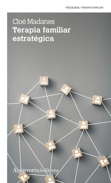 TERAPIA FAMILIAR ESTRATEGICA | 9789505186877 | CLOE MADANES