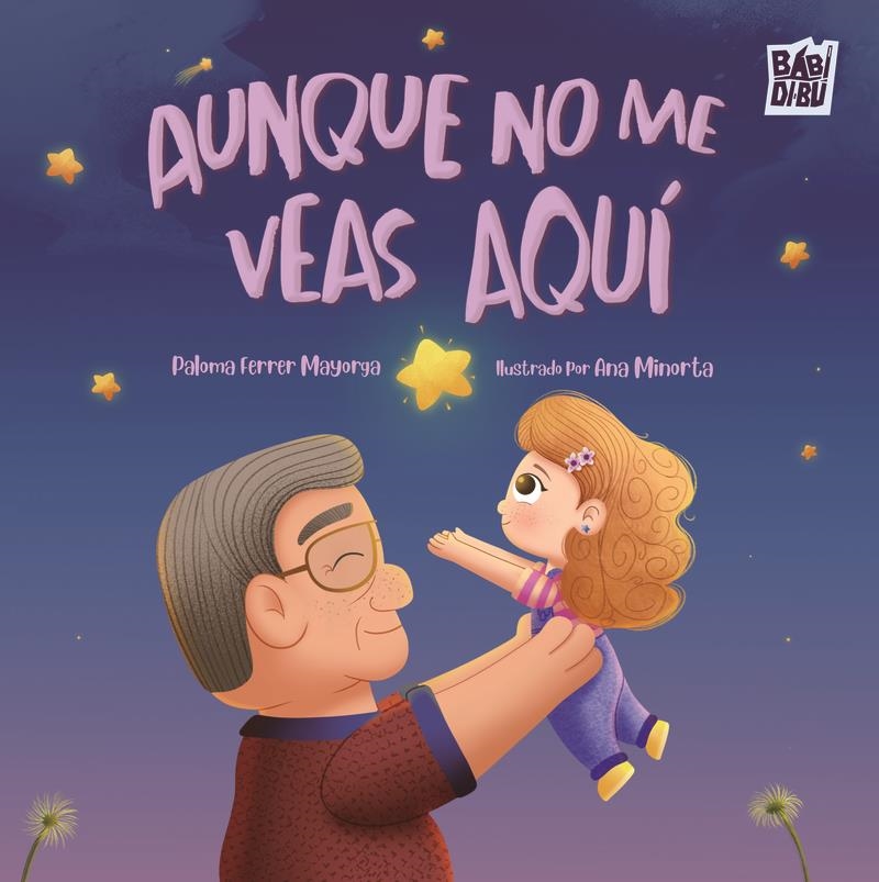 Aunque no me veas aqui | 9791387558949 | PALOMA FERRER MAYORGA
