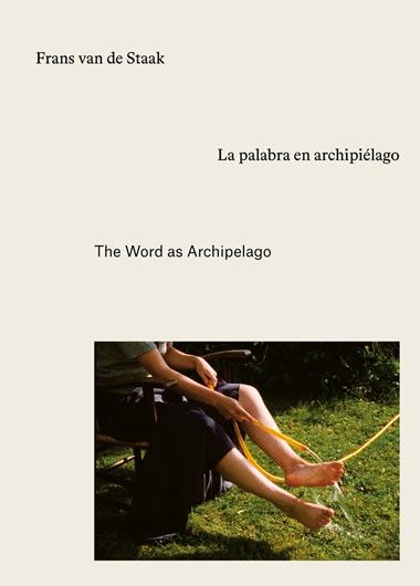La palabra en archipielago | 9788409688258 | MANUEL ASIN & FRANS VAN DE STAAK