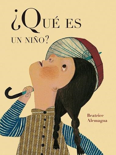 QUE ES UN NIÑO | 9788419262608 | BEATRICE ALEMAGNA