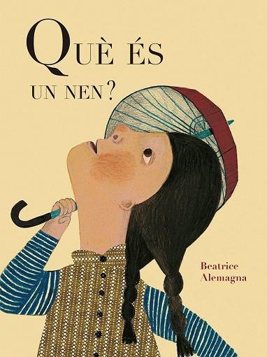 QUE ES UN NEN | 9788419262615 | BEATRICE ALEMAGNA