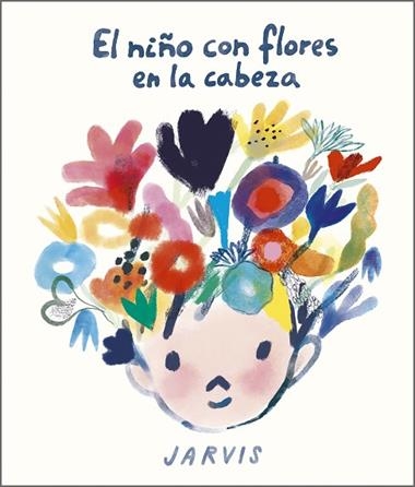 El niño con flores en la cabeza | 9788410406100 | JARVIS