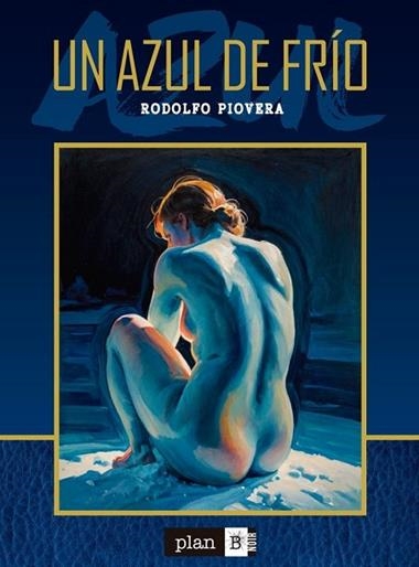 UN AZUL DE FRIO | 9788410390539 | RODOLFO PIOVERA