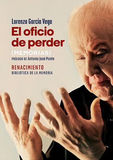 El oficio de perder Memorias | 9791387552336 | LORENZO GARCIA VEGA