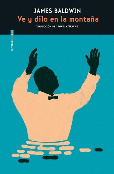 Ve y dilo en la montaña | 9788410249349 | JAMES BALDWIN