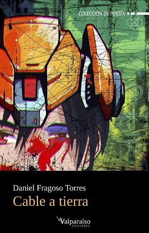 Cable a tierra | 9788410073838 | DANIEL FRAGOSO TORRES