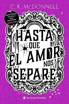 Hasta que el amor nos separe | 9788410425088 | C.K. MCDONNELL