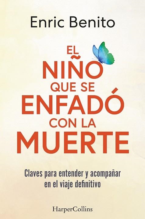 EL NIÑO QUE SE ENFADO CON LA MUERTE | 9788410021877 | ENRIC BENITO