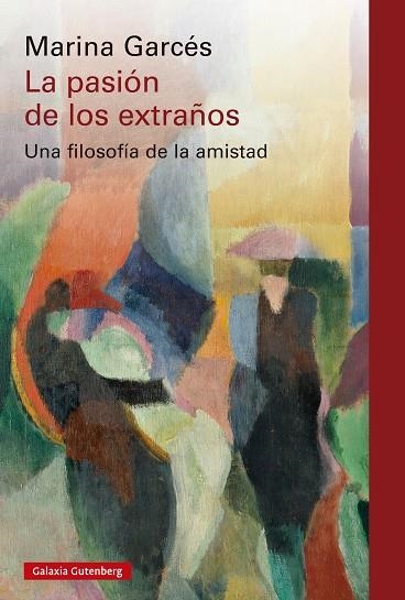 La Pasion de los extraños | 9788410317208 | Marina Garces