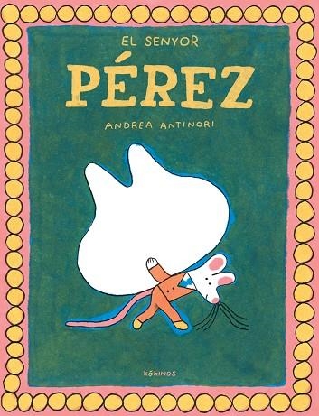 El Senyor Perez | 9788419475961 | Andrea Antinori
