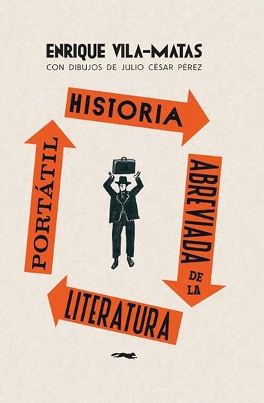 Historia abreviada de la literatura portatil | 9788412862928 | Enrique Vila-Matas