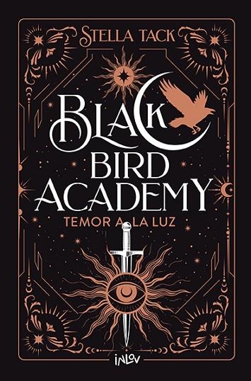 BLACK BIRD ACADEMY 02 TEMOR A LA LUZ | 9788410399037 | Stella Tack