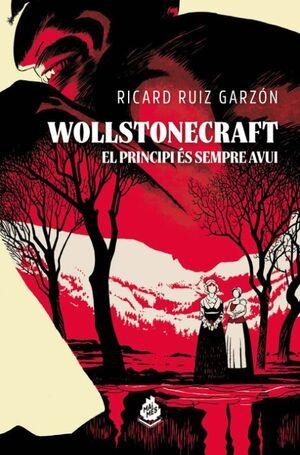 WOLLSTONECRAFT EL PRINCIPI ES SEMPRE AVUI | 9788410254176 | Ricard Ruiz Garzon