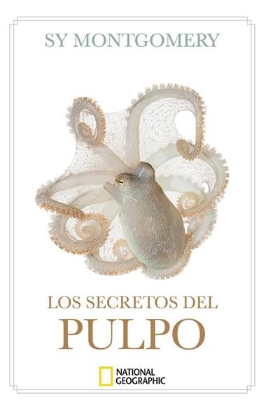 Los Secretos del pulpo | 9788482988764 | Sy Montgomery