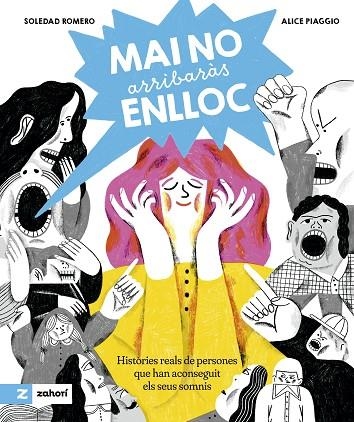 Mai no arribaras enlloc | 9788419889508 | Soledad Romero & Alice Piaggio