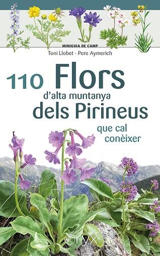 110 FLORS D'ALTA MUNTANYA DELS PIRINEUS | 9788413564647 | PERE AYMERICH