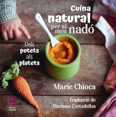 CUINA NATURAL PER AL MEU NADO | 9788412818581 | MARIE CHIOCA