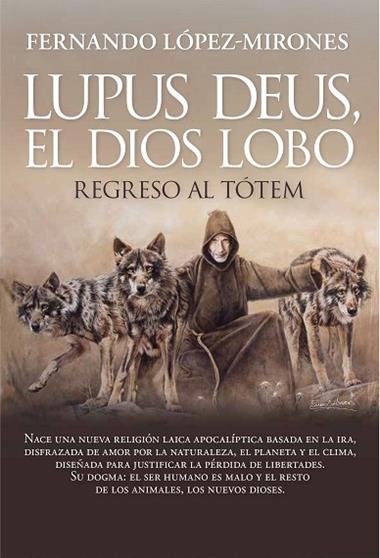 LUPUS DEUS EL DIOS LOBO | 9788410354241 | FERNANDO LOPEZ-MIRONES