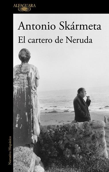 El cartero de Neruda | 9788420478128 | Antonio Skarmeta