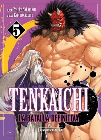 Tenkaichi La batalla definitiva 05 | 9788419686909 | Yosuke Nakamaru Kyôtarô Azuma
