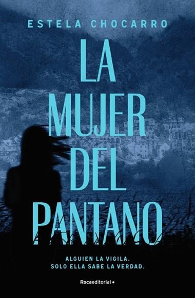 La mujer del pantano | 9788410274983 | Estela Chocarro