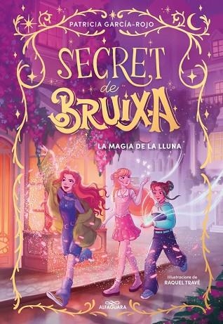 Secret de bruixa 01 La magia de la lluna | 9788410190351 | Patricia GarciaRojo