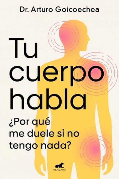 Tu cuerpo habla | 9788419820556 | Dr. Arturo Goicoechea