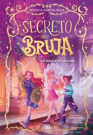 Secreto de bruja 01 La magia de la luna | 9788419982056 | Patricia GarciaRojo