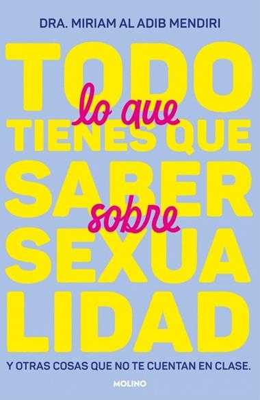 Todo lo que tienes que saber sobre sexualidad | 9788427242791 | Dra. Miriam Al Adib Mendiri