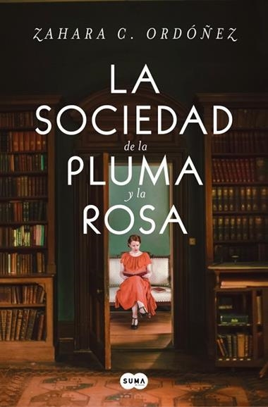 La sociedad de la pluma y la rosa | 9788491299875 | Zahara C. Ordoñez