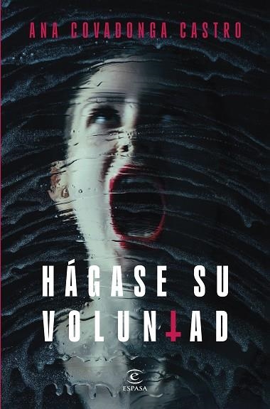 Hagase su voluntad | 9788467076042 | Ana Covadonga Castro