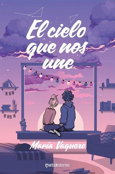 El cielo que nos une | 9788408299684 | Maria Vaquero
