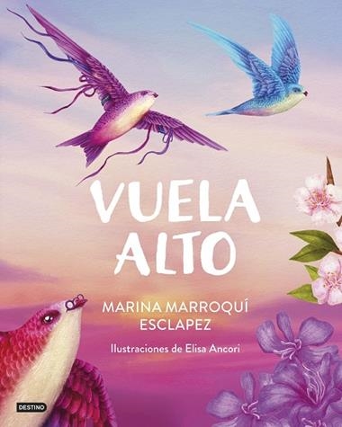 Vuela alto | 9788408299424 | Marina Marroqui Esclapez & Elisa Ancori