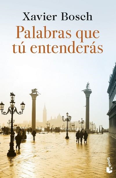 PALABRAS QUE TU ENTENDERAS | 9788423367054 | Xavier Bosch