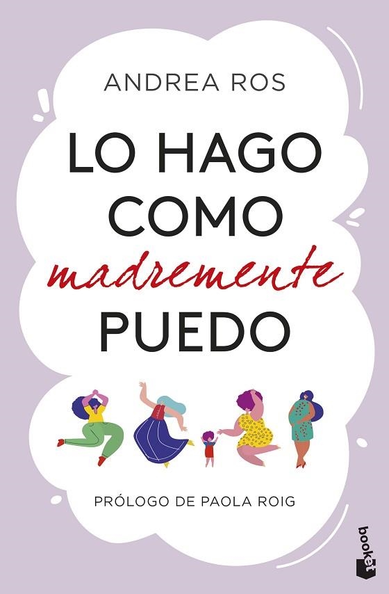 Lo hago como madremente puedo | 9788423367092 | Andrea Ros