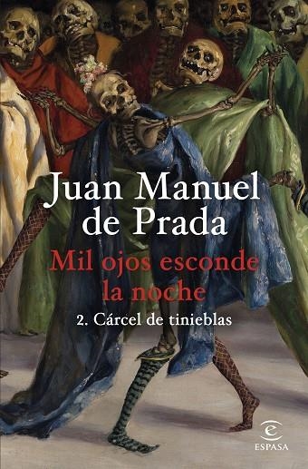 Mil ojos esconde la noche 02 Carcel de tinieblas | 9788467074635 | Juan Manuel de Prada