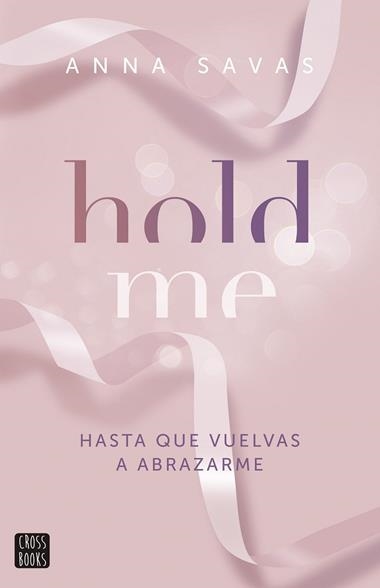 Hold Me | 9788408299509 | Anna Savas