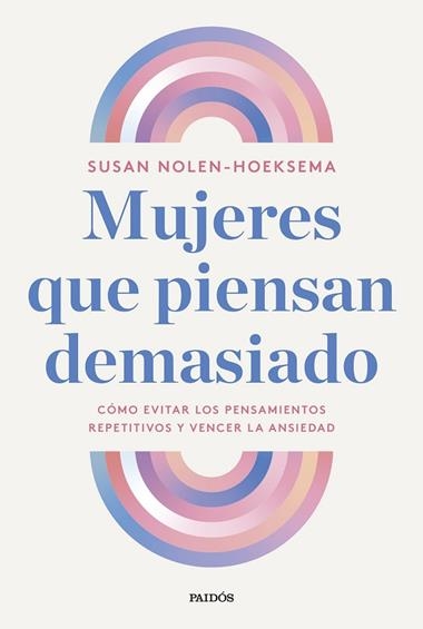 Mujeres que piensan demasiado | 9788449343506 | Susan Nolen-Hoeksema