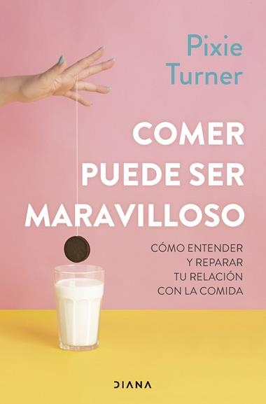 Comer puede ser maravilloso | 9788411192286 | Pixie Turner
