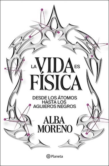 La vida es fisica | 9788408299554 | Alba Moreno