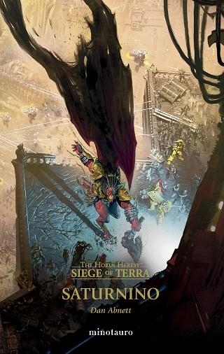 The Horus Heresy Siege of Terra 04 Saturnino | 9788445018842 | Dan Abnett