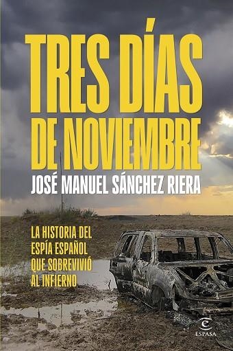 Tres dias de noviembre | 9788467076158 | Jose Manuel Sanchez Riera